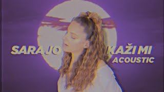 Sara Jo - Kaži mi (Acoustic @ Home) chords