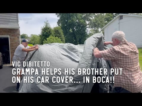 Grampa helps his brother put on his car cover… in Boca!!