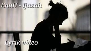 Enau - Ijazah ( Unofficial lirik video )
