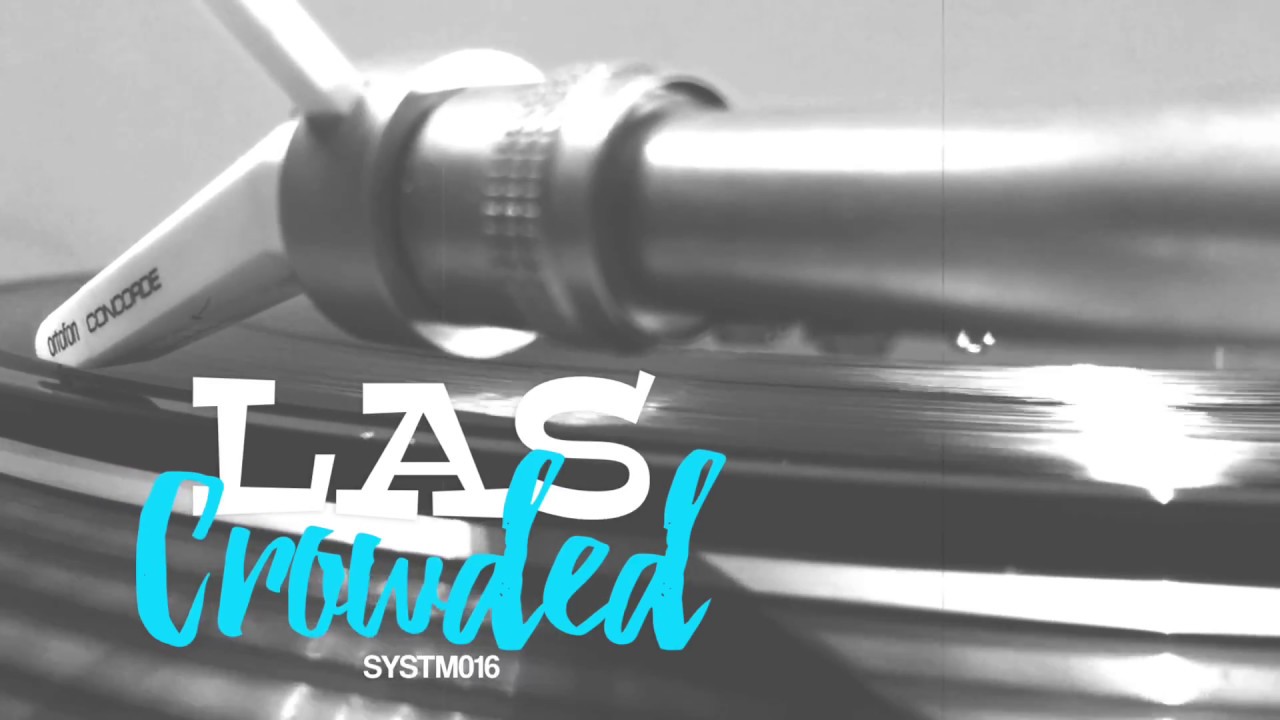 Watch LAS - Crowded on YouTube Watch LAS - Crowded on YouTube