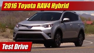 2016 Toyota RAV4 Hybrid: Test Drive 2016 Toyota RAV4 Hybrid: Test Drive