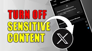 How to Turn Off X (Twitter) Sensitive Content Setting (2024)