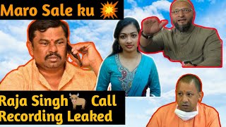 Raja Singh Call Recording Leaked | Maro Sale ku 💥 screenshot 2
