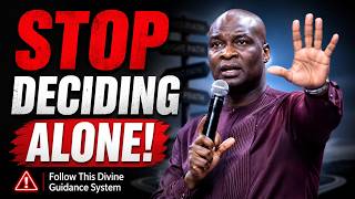 Stop Making Decisions Alone! Follow This Divine Guidance System | Apostle Joshua Selman