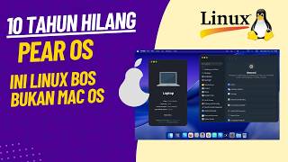 Pear OS: Distro Linux Bergaya Mac OS Akhirnya Bangkit Setelah Lama Hibernasi