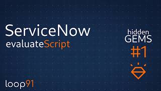Famous ServiceNow Hidden Gems: The Powerful Evaluate Script API Most Developers Ignore Wealth