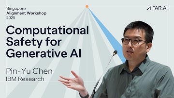 Pin-Yu Chen - Computational Safety for Generative AI [Alignment Workshop]