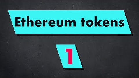 Ethereum Tokens: Introduction