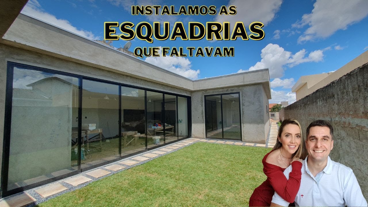 INSTALAMOS NOSSAS ESQUADRIAS DE ALUMINIO QUE FALTAVAM | DIÁRIO DE OBRA