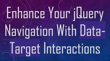 Enhance Your jQuery Navigation With Data-Target Interactions