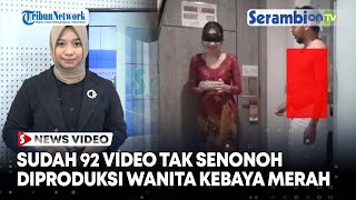 Wanita Kebaya Merah Telah Produksi 92 Video Syur, Ditawar Hingga Jutaan Rupiah