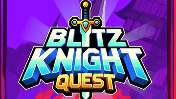 Blitz Knight Quest Gameplay Video for Android