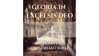 Gloria in excelsis Deo (XI) | 10th-century Gregorian Chant | #gregorianchant #acapella