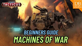 Warhammer Tacticus Beginner Guide: Machines of War 2025