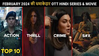 Top 10 New Release Ott Hindi Web Series & Movies February 2024