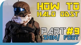 HOW TO: Halo Reach ODST Costume  ( PART 9 : Shin/ Foot)