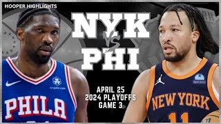 New York Knicks Vs Philadelphia 76Ers Full Game 3 Highlights Apr 25 2024 Nba Playoffs