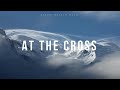 At The Cross (Diante da Cruz) - Hillsong Worship | Instrumental Worship | Fundo Musical