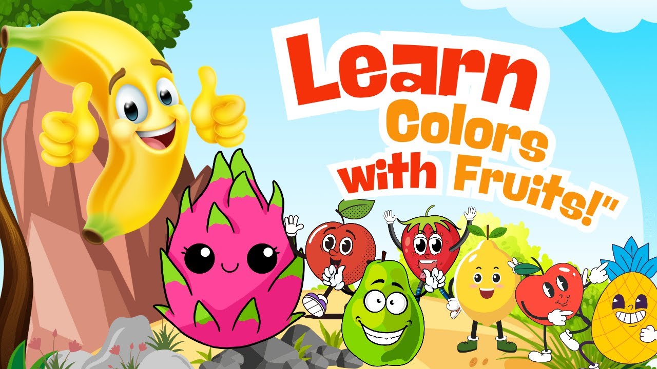 Fruits & Colors Song for Kids | Learn Colors with Fruits & Fun Music ...
