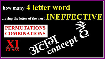 Class 11 Maths  How many four letter words can be formed using the letter of the word INEFFECTIVE