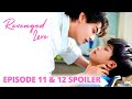 Revenged Love Episode 11 12 Spoiler You WonтАЩt Believe WhatтАЩs Going To Happen ЁЯШ Revenged Love Episode 11 12 Spoiler You WonтАЩt Believe WhatтАЩs Going To Happen ЁЯШ