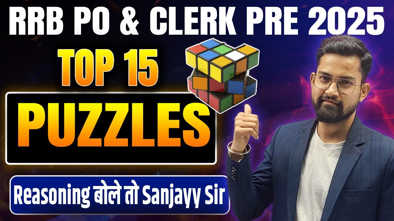RRB PO & Clerk Pre 2025 | 15 Most Expected Puzzle Questions | Reasoning ...