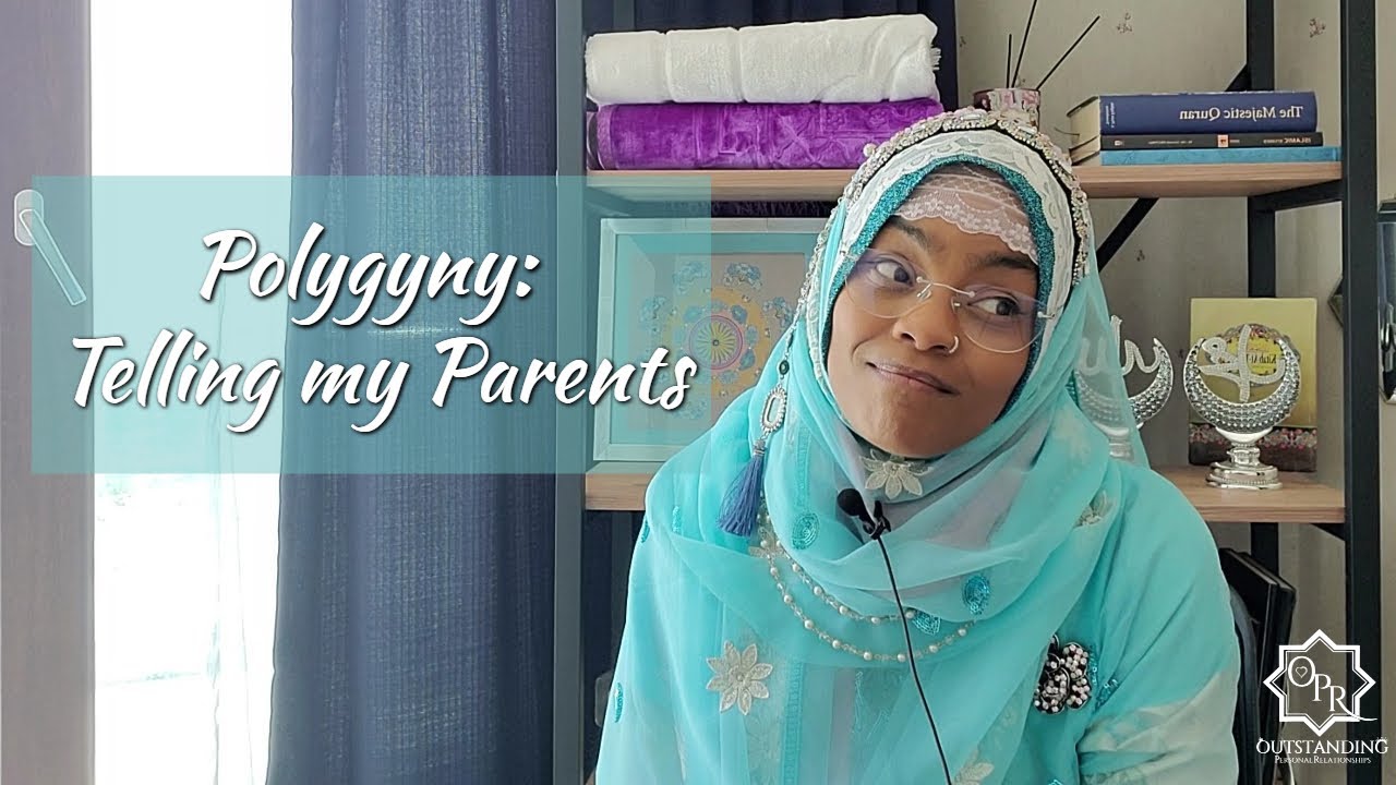 Polygyny: Telling my Parents