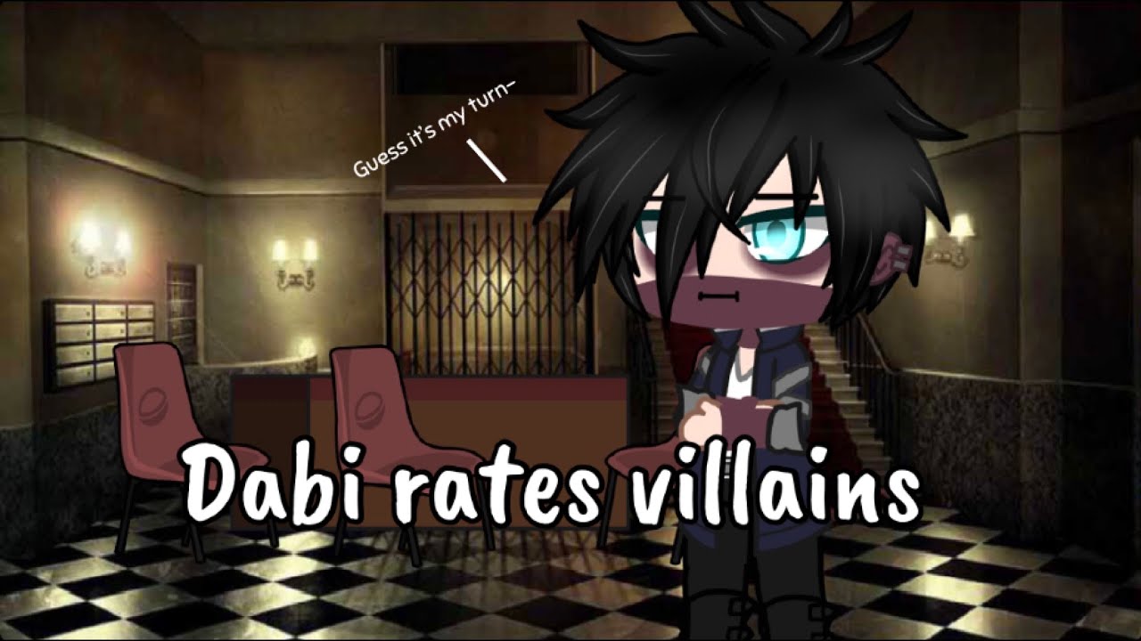 Dabi rates villains (not really) || MHA || Gacha Club || - YouTube