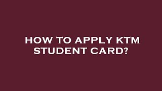 How to apply ktm student card? screenshot 5