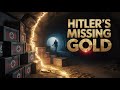 The Lost Nazi Gold: Hitler’s Missing Fortune | Secrets Buried Since 1945