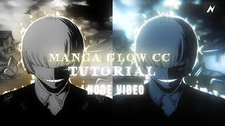 MANGA GLOW CC TUTORIAL || NODE VIDEO || +PRESET ||  MIGHT AM ||