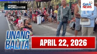 Unang Balita sa Unang Hirit: (Part 2) APRIL 22, 2026 [HD]