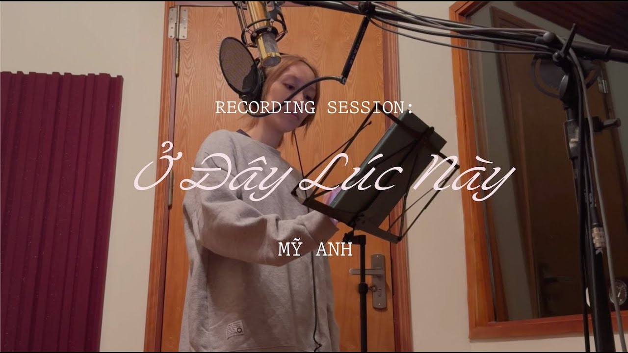 Mỹ Anh - Ở Đây Lúc Này | Vocal Recording Session