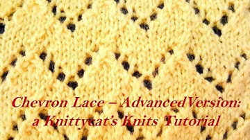 Chevron Lace (Advanced Version): a Knittycat