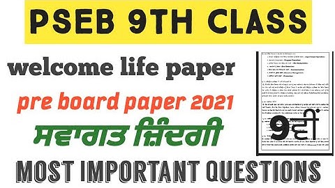 PSEB 9th class welcome life 2021 | PSEB 9th class welcome life pre board paper | PSEB Welcome life