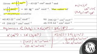 Given \( \Lambda^{\circ}\left(\frac{1}{3} \mathrm{Al}^{3+}\right)=63 \Omega^{-1} \mathrm{~cm}^{2...