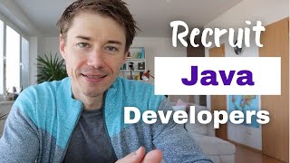 How To Recruit Java Developers - Step-By-Step Explained