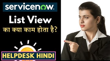 ServiceNow List View In Hindi
