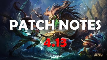 Fast Patch Notes 4.13 - League of Legends