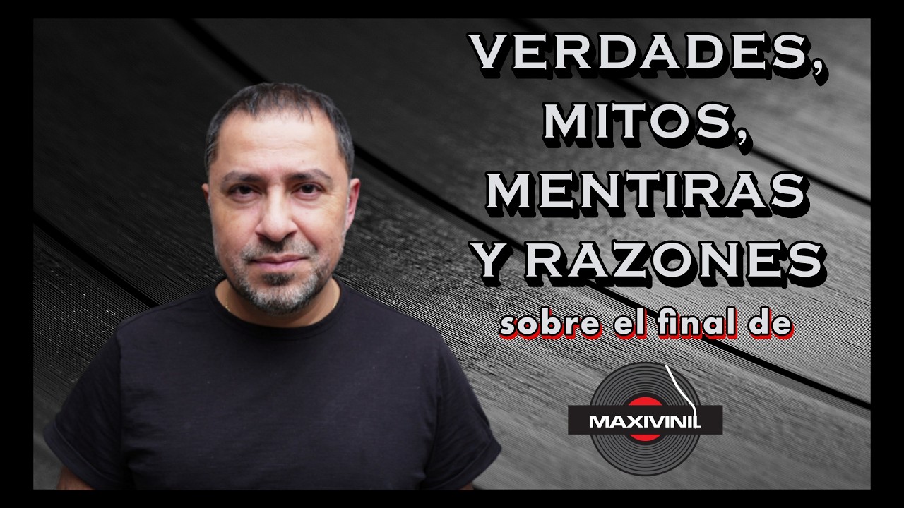 Verdades y Mitos sobre el fin de MAXIVINIL