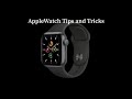 10 Apple Watch Tips and Tricks you need to know!