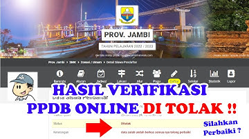 LANGKAH JIKA DI TOLAK VERIFIKASI PPDB ONLINE PROVINSI JAMBI