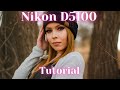 Nikon D5100 Manual Mode Tutorial