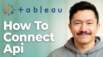How To Connect Api To Tableau [2025 Guide]
