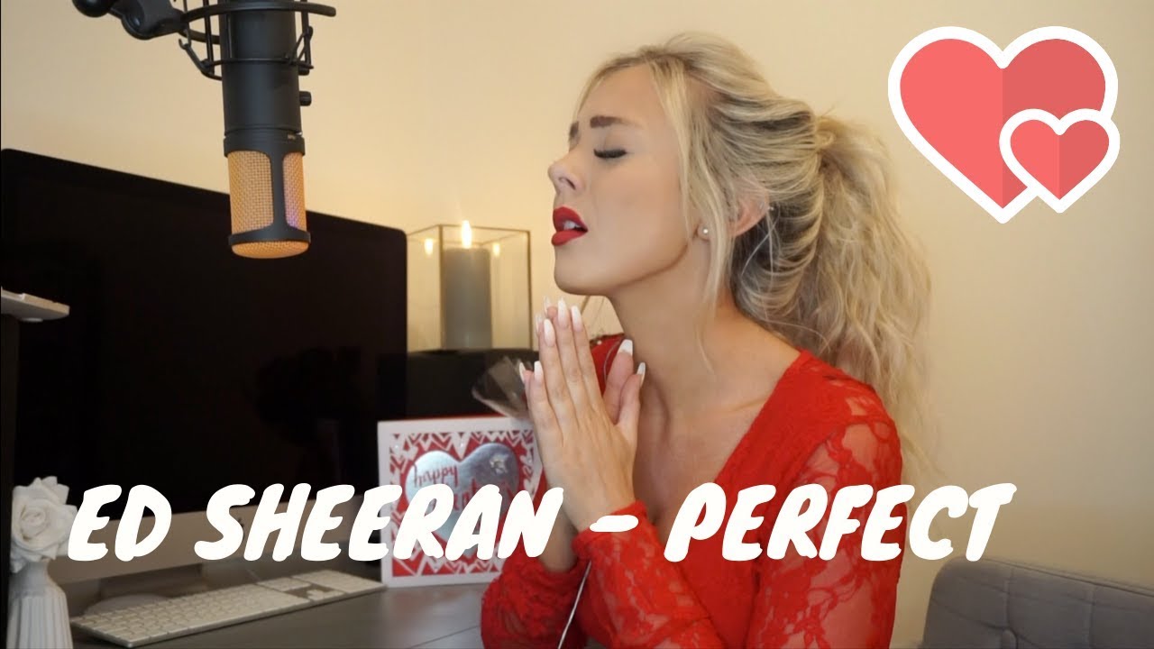 Watch Ed Sheeran - Perfect | Cover on YouTube Watch Ed Sheeran - Perfect | Cover on YouTube
