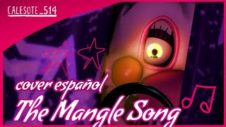The Mangle Song Cover Español (by Groundbreaking) /con Sinyains  - Calesote514