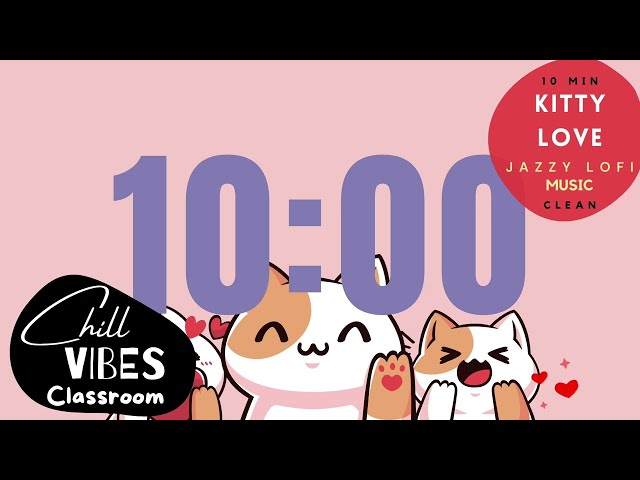 🩷 10 MIN TIMER | LOVE KITTY |  Jazz Lofi Music CLEAN | VALENTINES DAY - HEARTS CUTE - LOFI MUSIC class=