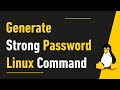 How to Generate Strong Random Password in Linux