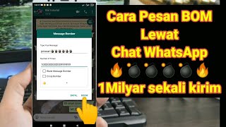 Cara Pesan BOM Lewat Chat WhatsApp Berapa Ingin Anda Kirimkan Tinggal Tulis Otomatis Sampai Tujuan🔥💣