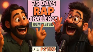 He Spent 75 days Non Stop rapping in India | Psyko | Kanthastra Podcast EP 16